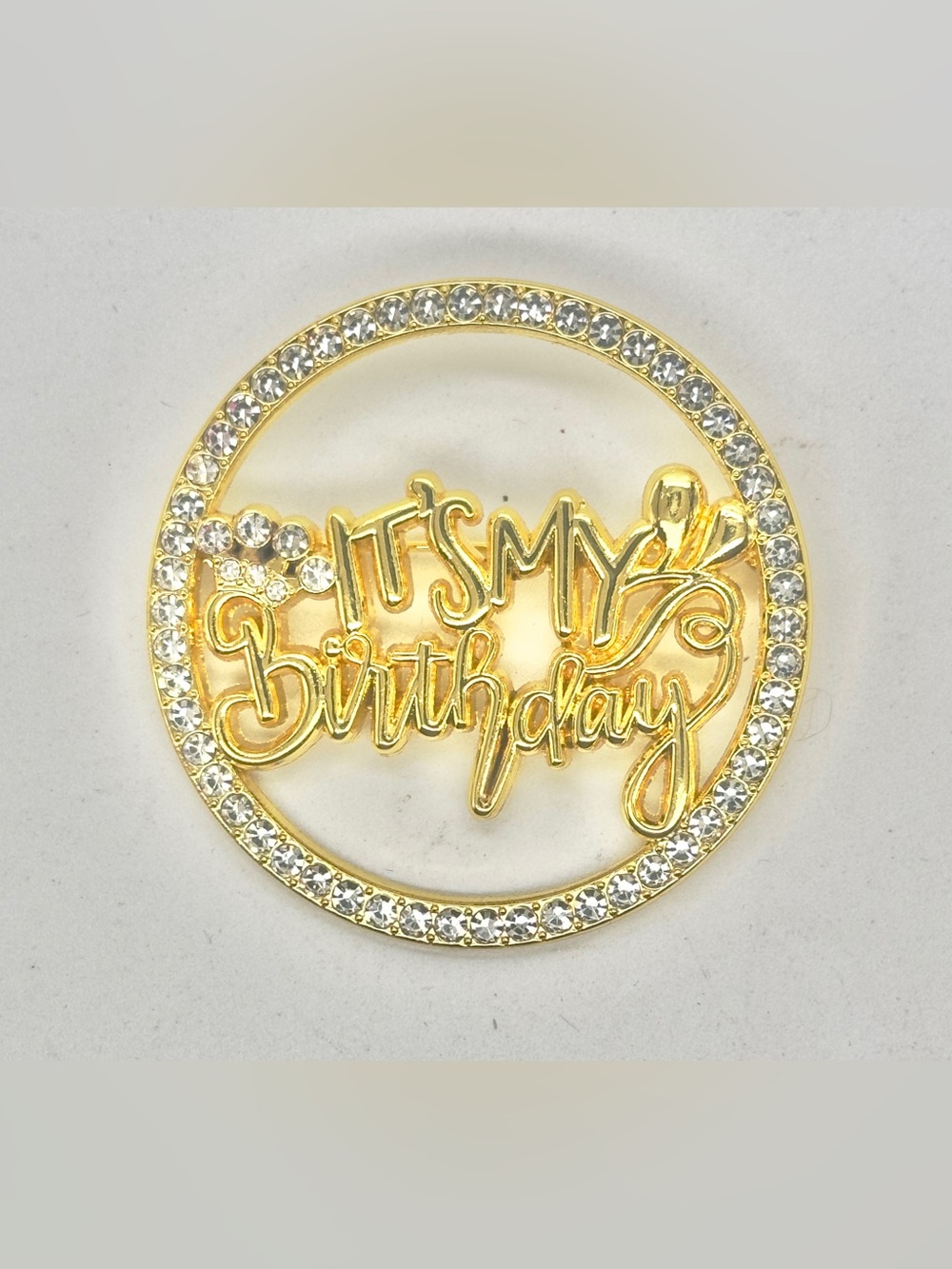 Gold Tone "It's My Birthday" Rhinestone Brooch Pin Large Round Birthday Girl